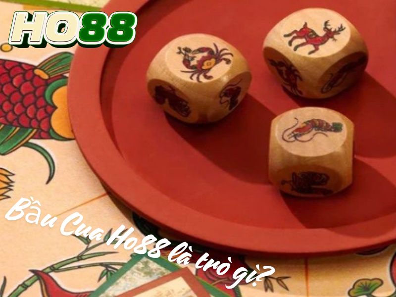 Bầu Cua Ho88 là trò gì?
