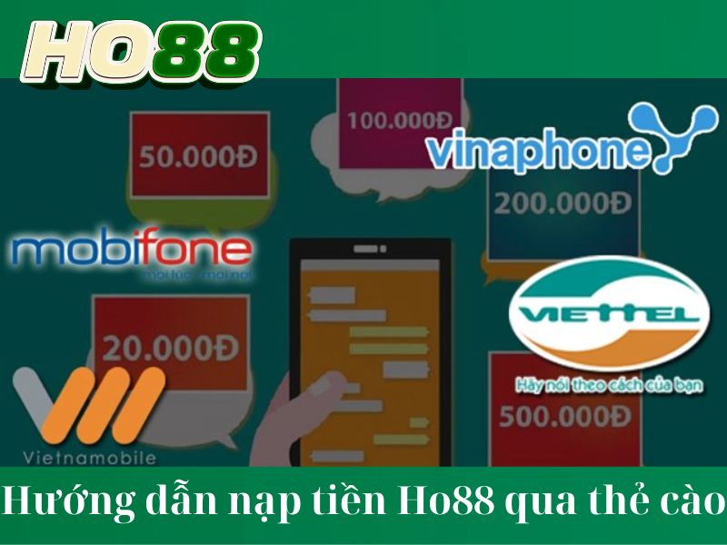 Hướng dẫn nạp tiền Ho88 qua thẻ cào