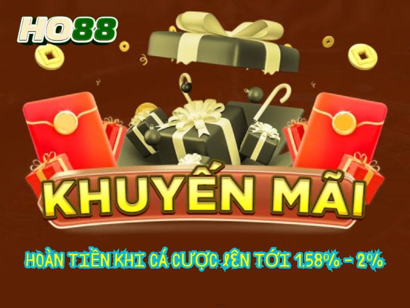 Khuyến mãi hoàn tiền khi cá cược lên tới 1.58% - 2% 