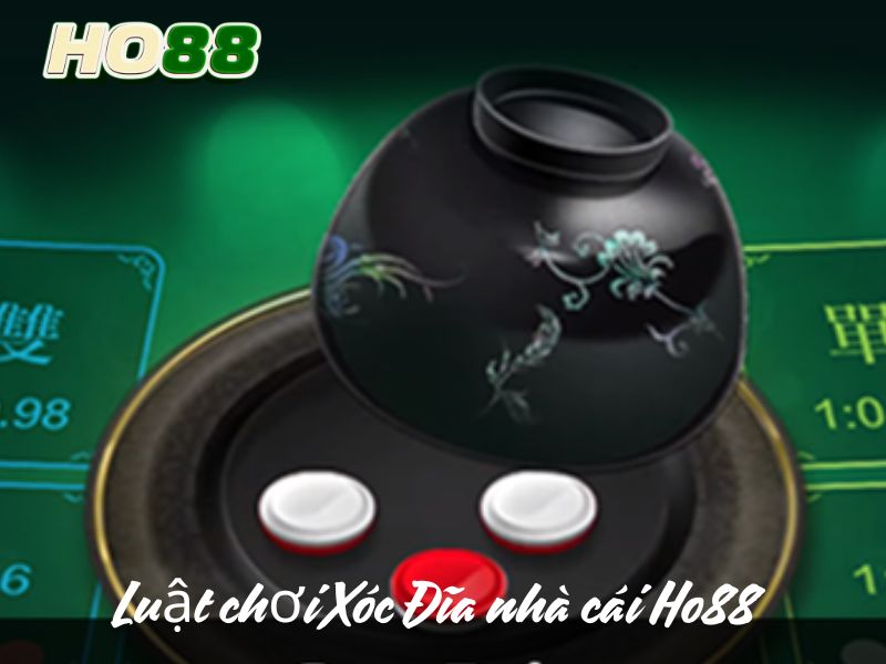 Luật chơi Xóc Đĩa nhà cái Ho88
